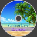 Zaumess - Summer Love ()