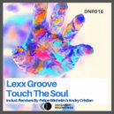 Lexx Groove - Touch The Soul (Felipe Michelin Remix)