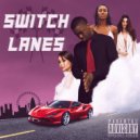 Dolla Sign - Switch Lanes (Original Mix)