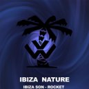 Ibiza Son - Rocket (Original mix)
