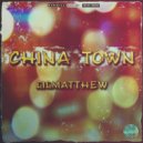 lilmatthew - China Town