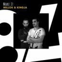 Millok & Kingja - Make It