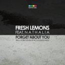 Fresh Lemons - Forget About You Feat. Nathalia (Radio Edit)