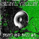 Nikita Termit - Beats and Bass #3 ()