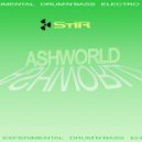ASHWORLD - Stir. (Original Mix)