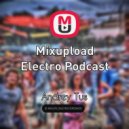AndreyTus - Mixupload Electro Podcast # 56