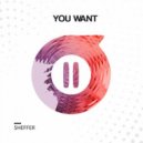 SheffeR - You want (Original mix)
