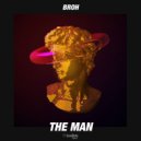 Broh - The Man (Original Mix)