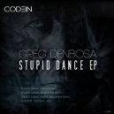 Greg Denbosa - Stupid Dance (Karol Melinger Remix)