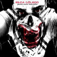 Reza Golroo - Dead Man Walking