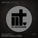 Dare Me feat Lele - Not Worthy (Stephen Nicholls Remix)