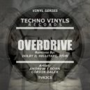 Andrew T Dorn & Corvin Dalek - Overdrive (Dolby D Remix)