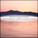 Mindfulness Auditory Stimulation Partner - Fog & Positive Thinking (Original Mix)