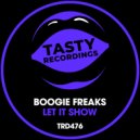 Boogie Freaks - Let It Show