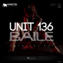 UNIT 136 - Baile (Original Mix)