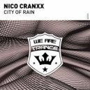 Nico Cranxx - City Of Rain (Original Mix)
