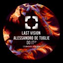 Last Vision, Alessandro De Tuglie - Virus (Original Mix)