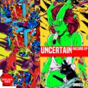 Uncertain - Transpose (Dub)