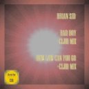 Brian Sid - How Low Can You Go (Club Mix)
