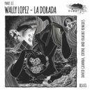 Wally Lopez - La Dorada (Khainz Remix)