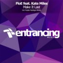 FloE feat. Kate Miles - Make It Last