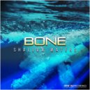 Bone - Odd Choices (Original Mix)