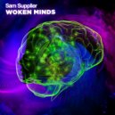 Sam Supplier - Woken Minds (Original Mix)