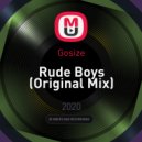 Gosize - Rude Boys (Original Mix)