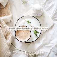 Cool Jazz Chill - Easy Soundscape for Restaurants