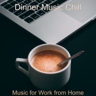 Dinner Music Chill - Incredible Social Distancing