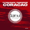 Yvvan Back, FabioEsse - Coracao (JL, Yvvan Back, FabioEsse Radio Edit Mix)