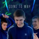 lil syshka - Going to way
