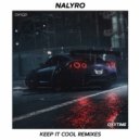 NALYRO  - Keep It Cool (Naitus Extended Remix)