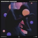 Whatever Forever  - Molecule (AmpDecay Remix)
