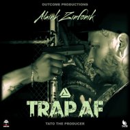 Alaink Zinfonik & Tato The Producer & Outcome Productions - TRAP AF (feat. Tato The Producer & Outcome Productions)