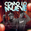 El Odre Nuevo & El Brutal - Como Lo Mueve
