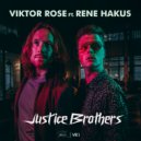 Viktor Rose & Rene Hakus - Justice Brothers (feat. Rene Hakus) (Original Mix)