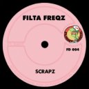 Filta Freqz - Scrapz (Original Mix)