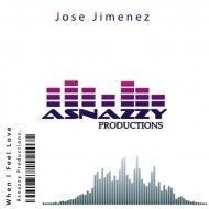 Jose Jimenez - When I Feel Love