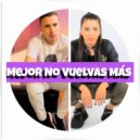 Birra Music & Fede Herrera & Amira - Mejor no vuelvas mas (feat. Fede Herrera & Amira) (Original Mix)