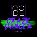 Dj Code - Crazy Dancer (Radio edit)
