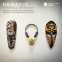 Horatio  - Something For Mladen (Vale Of Tears Remix)