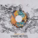 Atomic Habits & Seolo - U Make Me Feel (Original Mix)