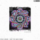 Space Wizard  - Who The (MeSo Remix)