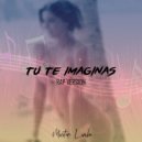 Master Limbo - TTI Tu te imaginas (Rap Version)