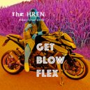The Hren - Get Blow Flex (Original Mix)