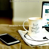 Attractive Work from Home Music - Feelings for Working from Home