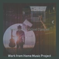 Work from Home Music Project - Outstanding Vibes for Working from Home