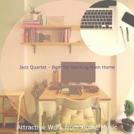 Attractive Work from Home Music - Sounds for Staying at Home