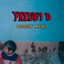 FREDDY G - BOOSTIN` MYSELF
